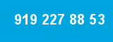 919 227 88 53 919 227 88 53